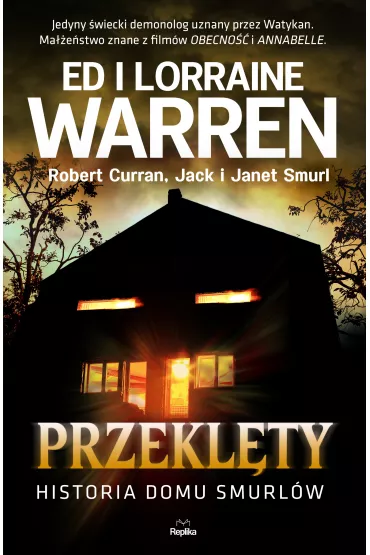Przekl�ty. Historia domu Smurl�w - Ed Warren, Lorraine Warren, Jack  Smurl, Janet  Smurl, Robert Curran