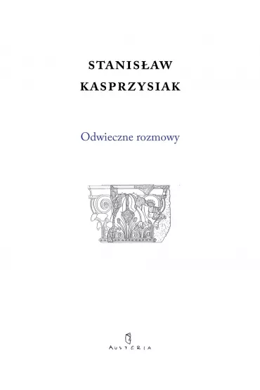 Odwieczne rozmowy - Stanis�aw  Kasprzysiak