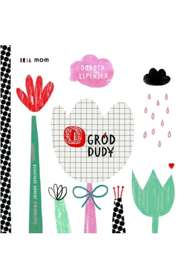 Ogr�d Dudy - Dorota Lipi�ska