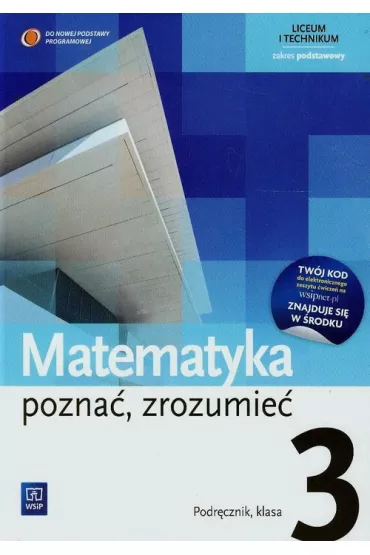 Matematyka pozna�, zrozumie�. Podr�cznik. Klasa 3. Zakres podstawowy - Alina Przychoda, Monika Strawa, Zygmunt �aszczyk