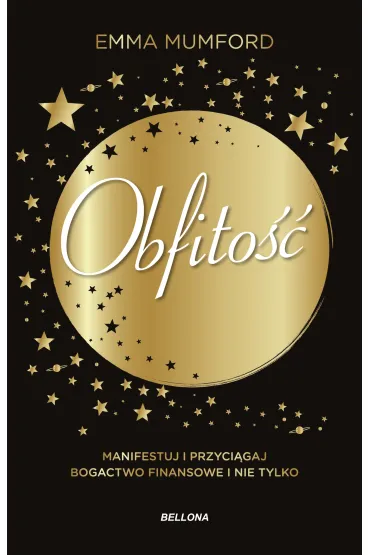 Obfito��. Manifestuj i przyci�gaj bogactwo finansowe i nie tylko - Emma  Mumford