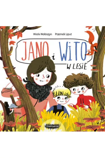Jano i Wito. W lesie - Wiola Wooszyn