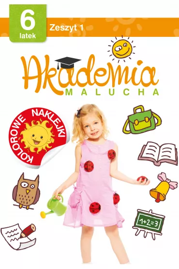 Akademia malucha 6 latek. Zeszyt 1