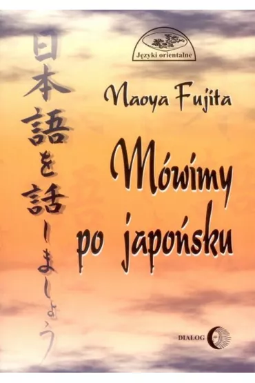M�wimy po japo�sku + CD - Fujita Naoya