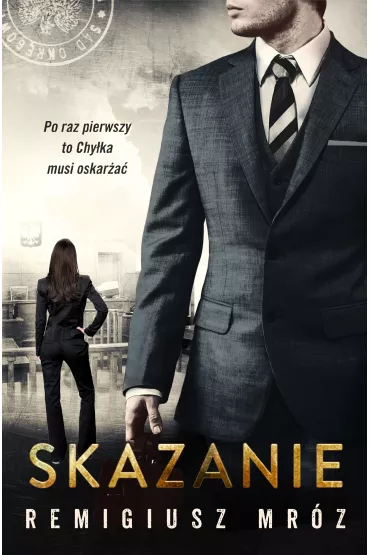 Skazanie. Joanna Chyka. Tom 15 - Remigiusz Mrz