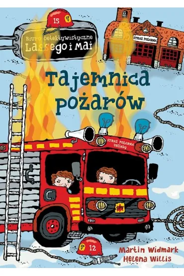 Tajemnica po�ar�w. Biuro Detektywistyczne Lassego i Mai. Tom 22 - Martin Widmark