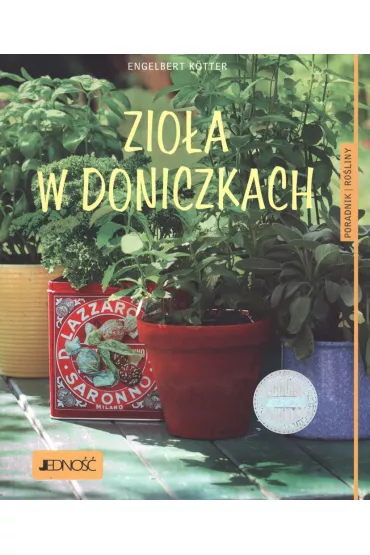 Zio�a w doniczkach - Engelbert Kotter