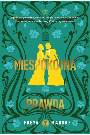 Niespokojna prawda. Trylogia The Last Binding. Tom 2 - Freya Marske