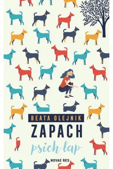 Zapach psich �ap - Beata Olejnik