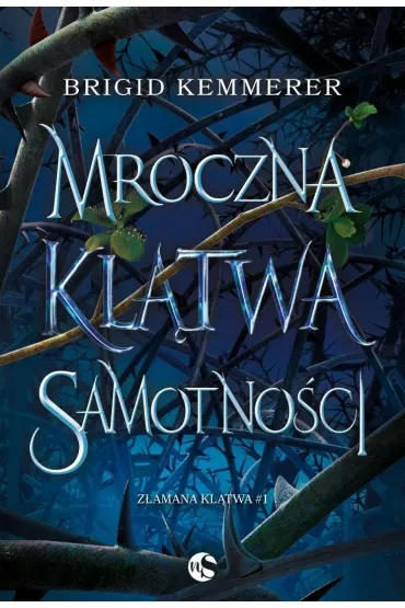 Mroczna kl�twa samotno�ci. Seria Z�amana kl�twa. Tom 1 - Brigid Kemmerer