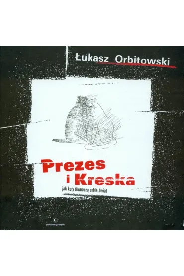 Prezes i Kreska - �ukasz Orbitowski