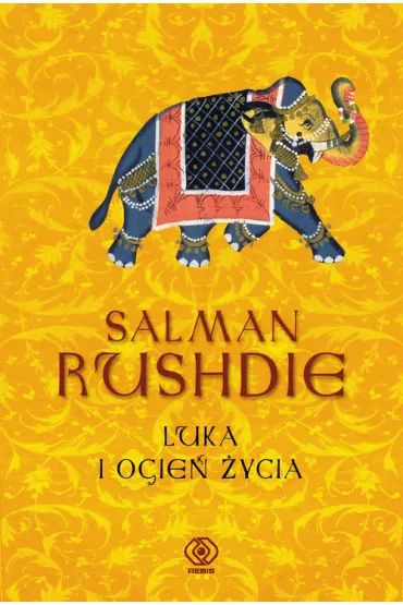 Luka i ogie� �ycia - Salman Rushdie
