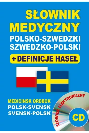 S�ownik medyczny polsko-szwedzki szwedzko-polski + definicje hase� + CD (s�ownik elektroniczny) - Aleksandra Lema�ska, Bart�omiej �ukrowski, Gabriela Rozwandowicz