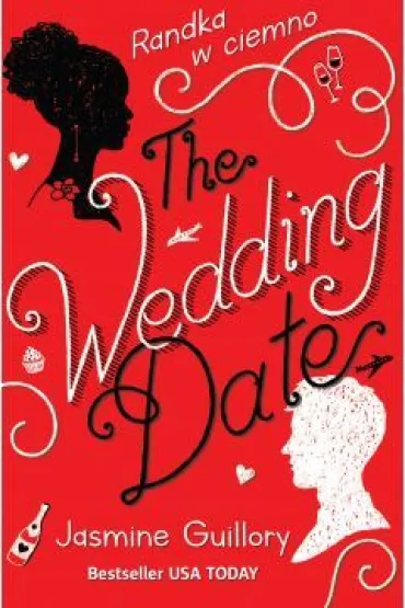 The Wedding Date. Randka w ciemno - Jasmine  Guillory