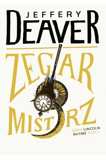 Zegarmistrz - Jeffery Deaver