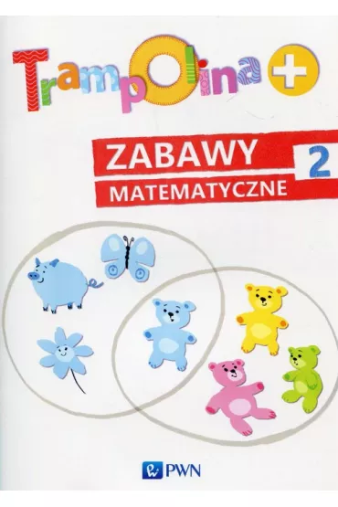 Trampolina+ Zabawy matematyczne 2 - Danuta Chrzanowska, Katarzyna Koz�owska