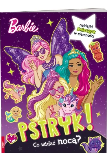BARBIE DREAMTOPIA. PSTRYK  CO WIDA� NOC�