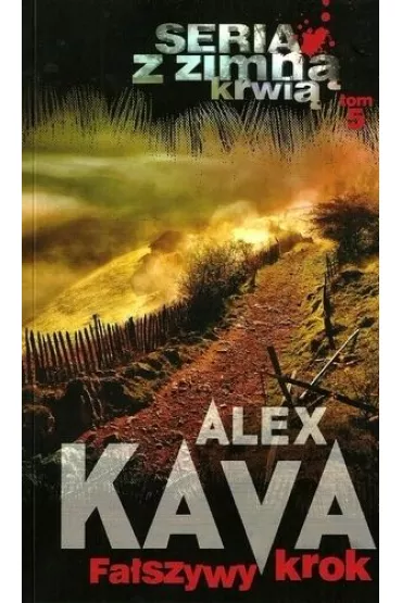 Fa�szywy krok (pocket) - Alex Kava