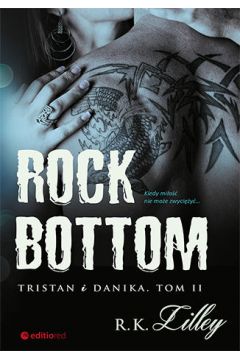 Rock Bottom. Tristan i Danika. Tom 2