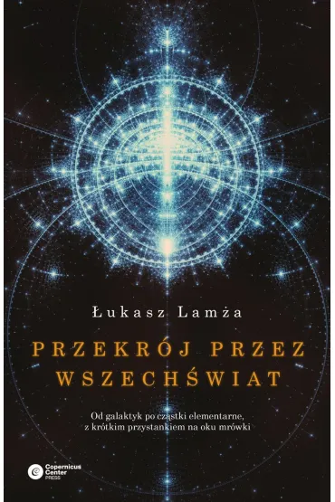 Przekr�j przez wszech�wiat - �ukasz Lam�a