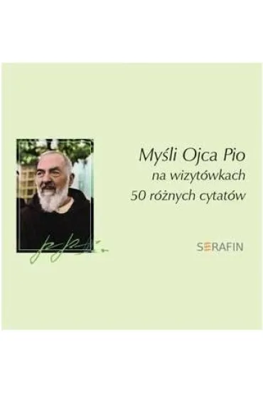 My�li Ojca Pio. SERAFIN