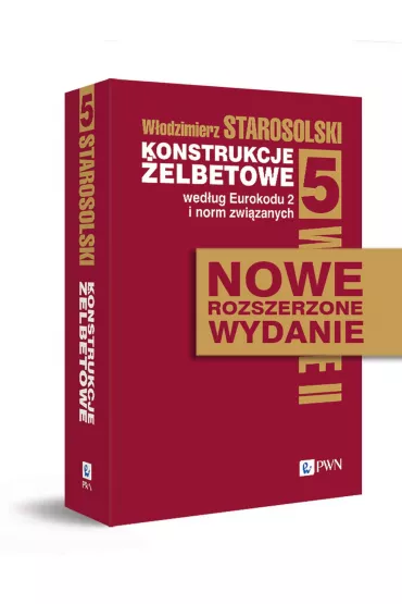 Konstrukcje �elbetowe wed�ug Eurokodu 2 i norm zwi�zanych. Tom 5 - W�odzimierz Starosolski