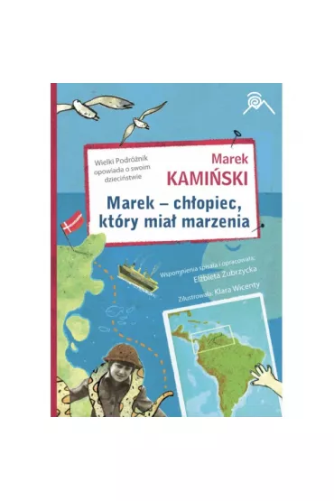Marek &ndash; ch�opiec, kt�ry mia� marzenia