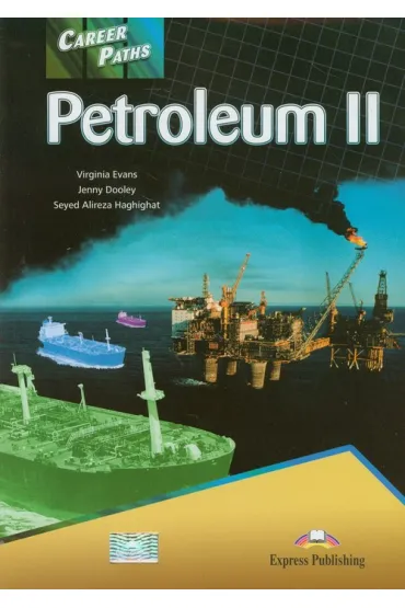 Career Paths. Petroleum II. Student's Book - Jenny Dooley, Virginia Evans, Haghighat Seyed Alireza