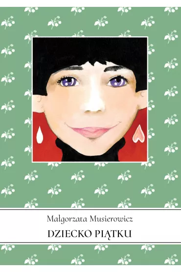 Dziecko pitku. Jeycjada. Tom 9 - Magorzata Musierowicz