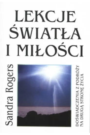 Lekcje �wiat�a i mi�o�ci - Sandra Rogers