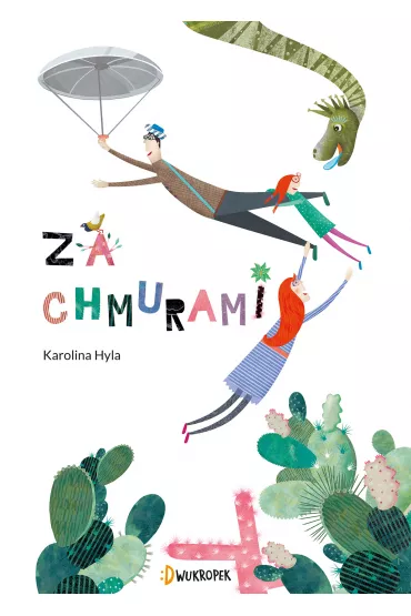 Za chmurami - Karolina  Hyla