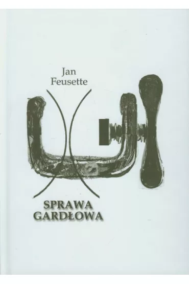 Sprawa gard�owa - Jan Feusette