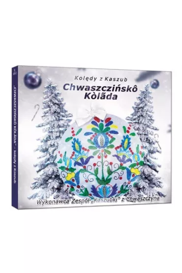 Kol�dy kaszubskie. Chwaszczi�sko kolada CD - Kaszubki