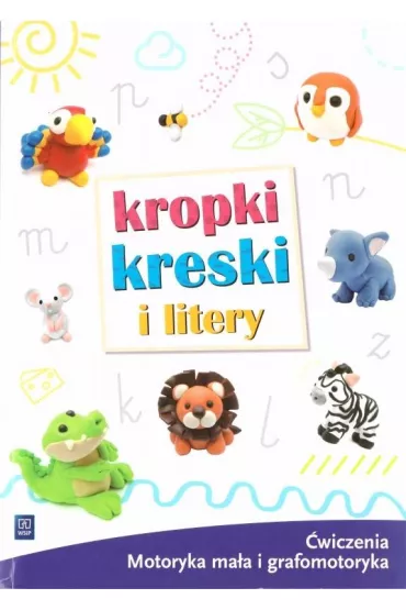 Kropki kreski i litery �wiczenia grafomotoryczne dla 5-6 latk�w - Ewa  Janus
