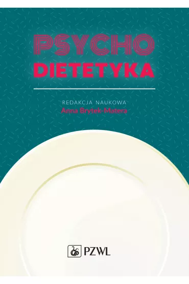 Psychodietetyka - Anna Brytek-Matera
