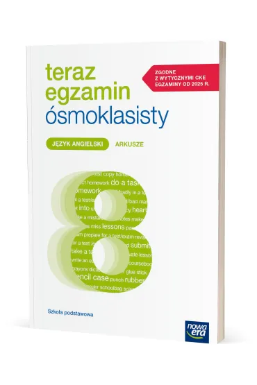 Teraz egzamin �smoklasisty. J�zyk angielski. Arkusze