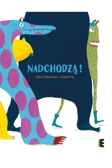 Nadchodz�! - Sylvie Neeman