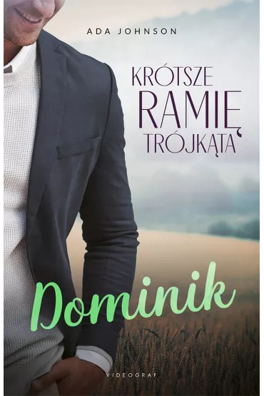 Dominik. Kr�tsze rami� tr�jk�ta. Tom 2 - Ada  Johnson