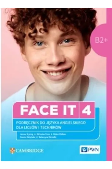 Face It 4. Podr�cznik do j�zyka angielskiego dla lice�w i technik�w B2/C1