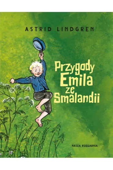 Przygody Emila ze Smalandii - Astrid Lindgren