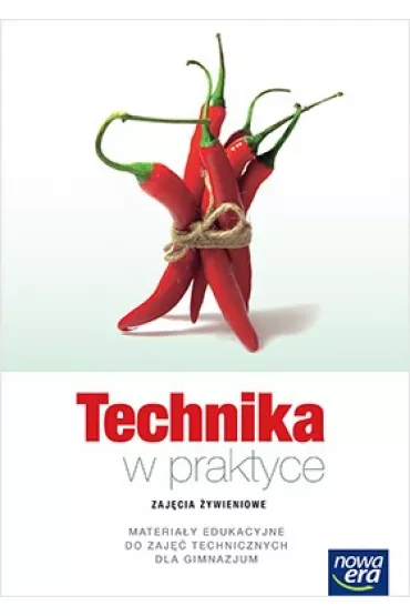 Technika GIM Materia�y edukacyjne zaj�cia �ywieniowe. Technika w praktyce (2015) - Ewa Uljasz, Katarzyna Wilczek
