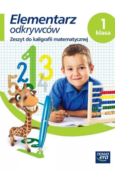 Elementarz odkrywc�w. Klasa 1. Zeszyt do kaligrafii matematycznej - Gra�yna W�jcicka