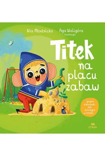Titek na placu zabaw - Agnieszka Walig�ra, Urszula M�odnicka