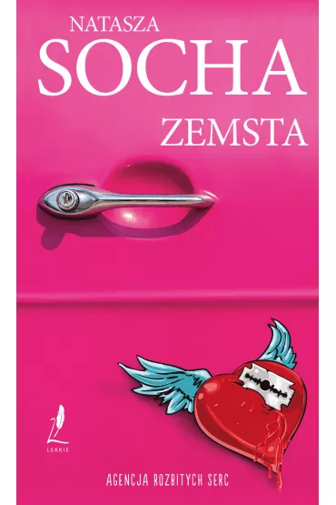 Zemsta. Agencja Rozbitych Serc. Tom 1 - Natasza Socha