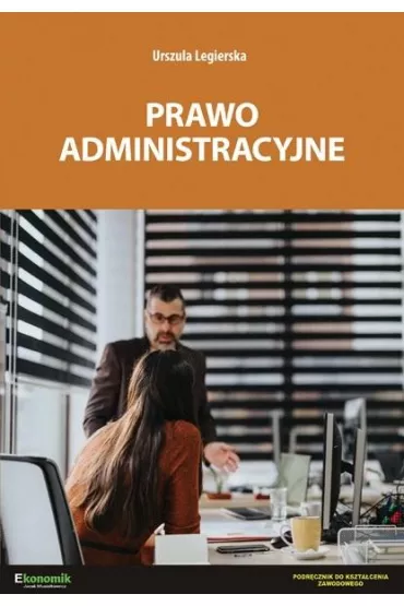 Prawo administracyjne podr�cznik w.2 - Urszula Legierska