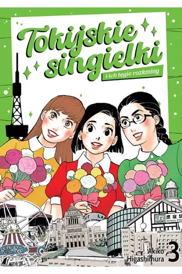 Tokijskie singielki i ich t�gie rozkminy. Tom 3 - Akiko Higashimura