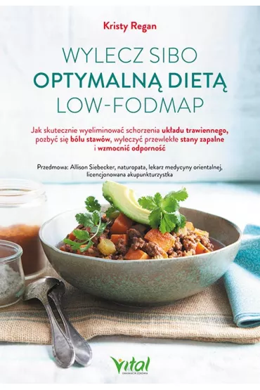 Wylecz SIBO optymaln� diet� LOW-FODMAP - Kristy Regan