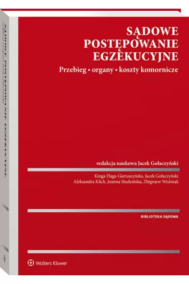 S�dowe post�powanie egzekucyjne. Przebieg, organy, koszty komornicze