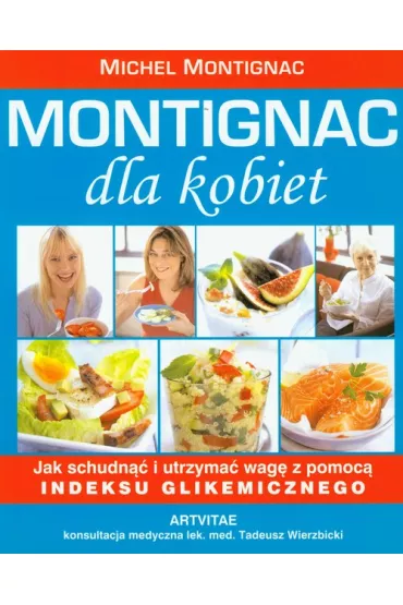 Montignac dla kobiet - Michel Montignac, M Montignac