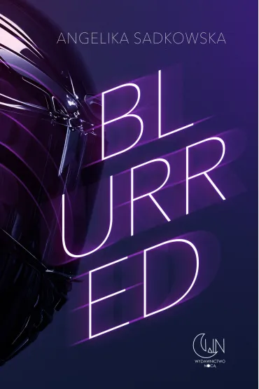 Blurred - Angelika Sadkowska